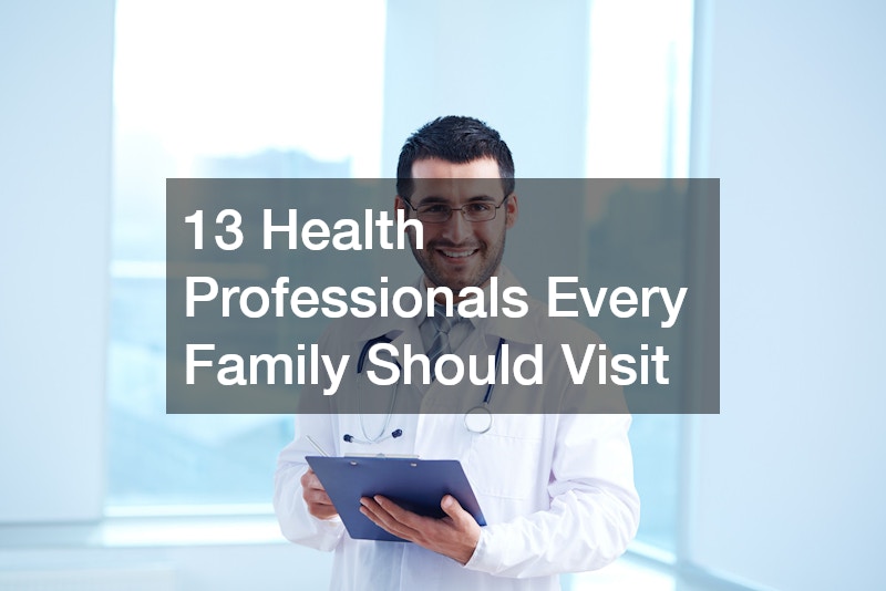 13 Health Professionals Every Family Should Visit